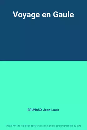 Couverture du produit · Voyage en Gaule