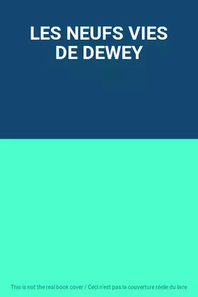 Couverture du produit · LES NEUFS VIES DE DEWEY