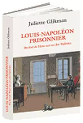 Couverture du produit · Louis-Napoléon prisonnier