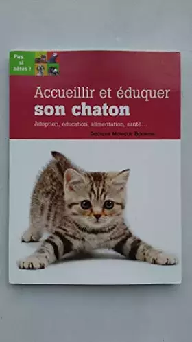 Couverture du produit · Accueillir et éduquer son chaton