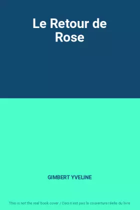 Couverture du produit · Le Retour de Rose