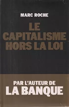 Couverture du produit · Le capitalisme hors la loi