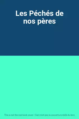 Couverture du produit · Les Péchés de nos pères