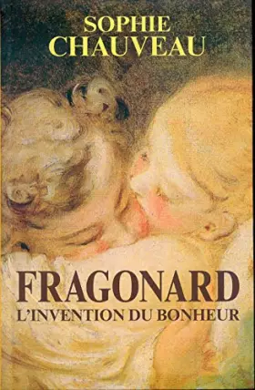Couverture du produit · Fragonard : L'invention du bonheur