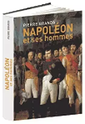 Couverture du produit · Napoléon et ses hommes