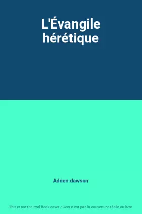 Couverture du produit · L'Évangile hérétique