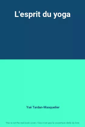 Couverture du produit · L'esprit du yoga