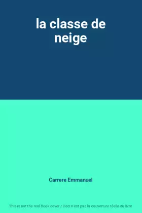 Couverture du produit · la classe de neige