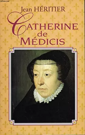 Couverture du produit · Catherine de médicis.