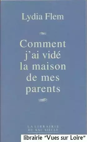Couverture du produit · Comment j'ai vidé la maison de mes parents
