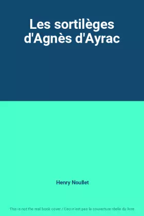 Couverture du produit · Les sortilèges d'Agnès d'Ayrac
