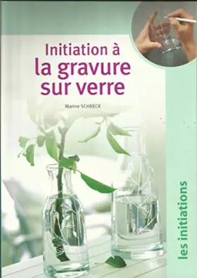 Couverture du produit · INITIATION à la GRAVURE sur VERRE