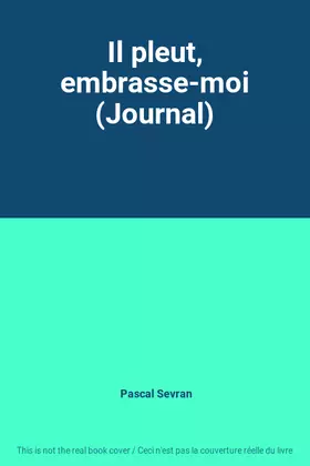 Couverture du produit · Il pleut, embrasse-moi (Journal)