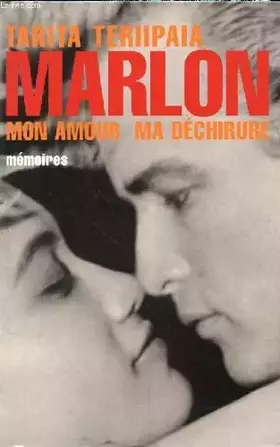 Couverture du produit · Marlon mon amour, ma dechirure.
