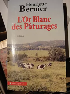 Couverture du produit · L'or blanc des pâturages