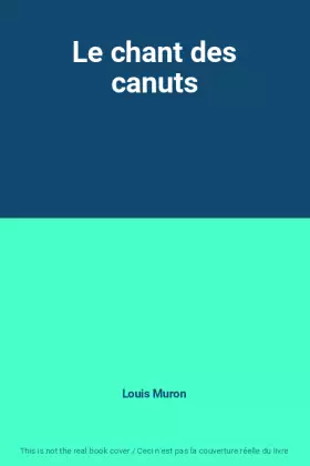Couverture du produit · Le chant des canuts