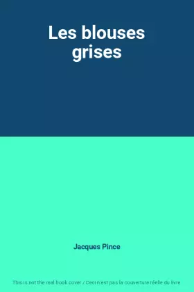 Couverture du produit · Les blouses grises