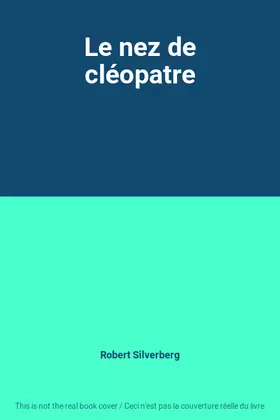 Couverture du produit · Le nez de cléopatre