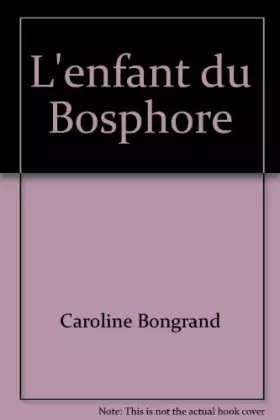 Couverture du produit · L'enfant du Bosphore
