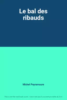 Couverture du produit · Le bal des ribauds