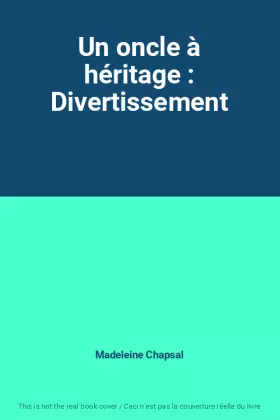 Couverture du produit · Un oncle à héritage : Divertissement