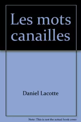 Couverture du produit · Les mots canailles