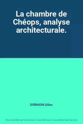 Couverture du produit · La chambre de Chéops, analyse architecturale.