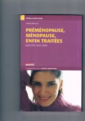 Couverture du produit · Préménopause, ménopause enfin traitées : Maigrir sans faim