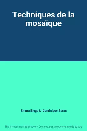 Couverture du produit · Techniques de la mosaïque