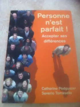 Couverture du produit · Personne n'est parfait ! : Accepter ses différences