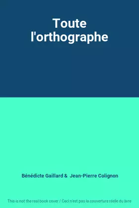 Couverture du produit · Toute l'orthographe