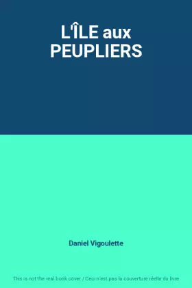 Couverture du produit · L'ÎLE aux PEUPLIERS