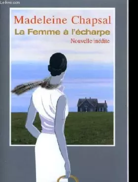 Couverture du produit · La Femme a l'echarpe