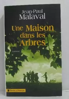 Couverture du produit · Une maison dans les arbres. roman.