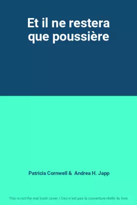 Couverture du produit · Et il ne restera que poussière
