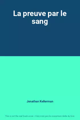 Couverture du produit · La preuve par le sang