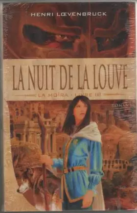 Couverture du produit · La nuit de la louve (La Moïra)