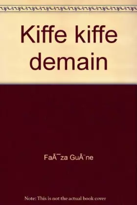 Couverture du produit · KIFFE KIFFE demain
