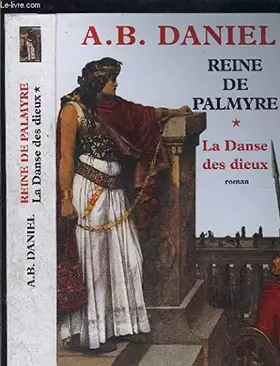 Couverture du produit · La danse des dieux (Reine de Palmyre)