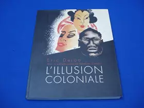 Couverture du produit · L'illusion coloniale
