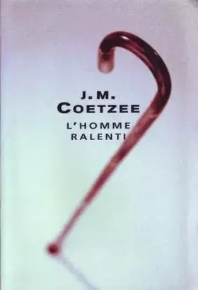 Couverture du produit · L'Homme Ralenti