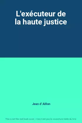 Couverture du produit · L'exécuteur de la haute justice