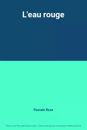 Couverture du produit · L'eau rouge