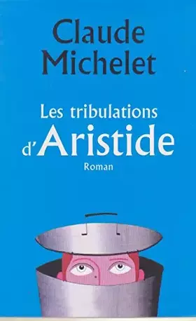 Couverture du produit · Les tribulations d'Aristide