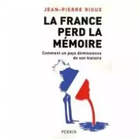 Couverture du produit · La France perd la mémoire