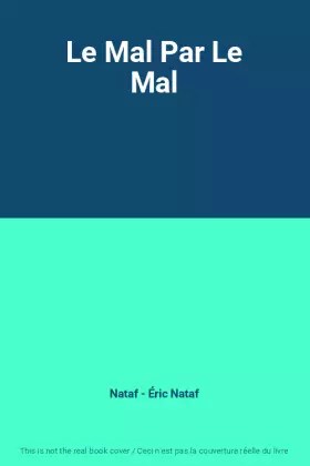 Couverture du produit · Le Mal Par Le Mal