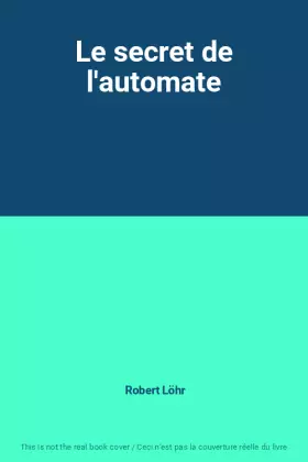 Couverture du produit · Le secret de l'automate