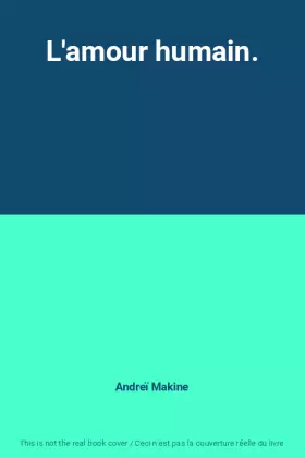Couverture du produit · L'amour humain.