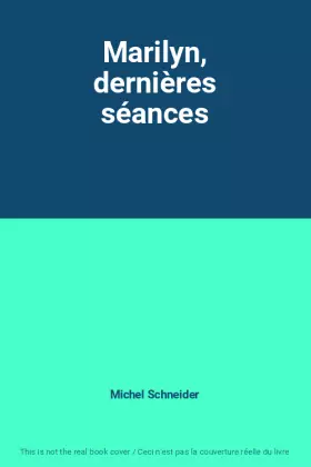Couverture du produit · Marilyn, dernières séances