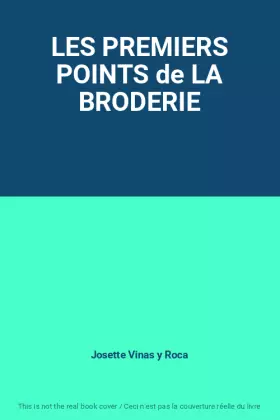 Couverture du produit · LES PREMIERS POINTS de LA BRODERIE